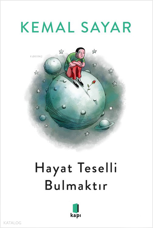 KAPI / HAYAT TESELLİ BULMAKTIR