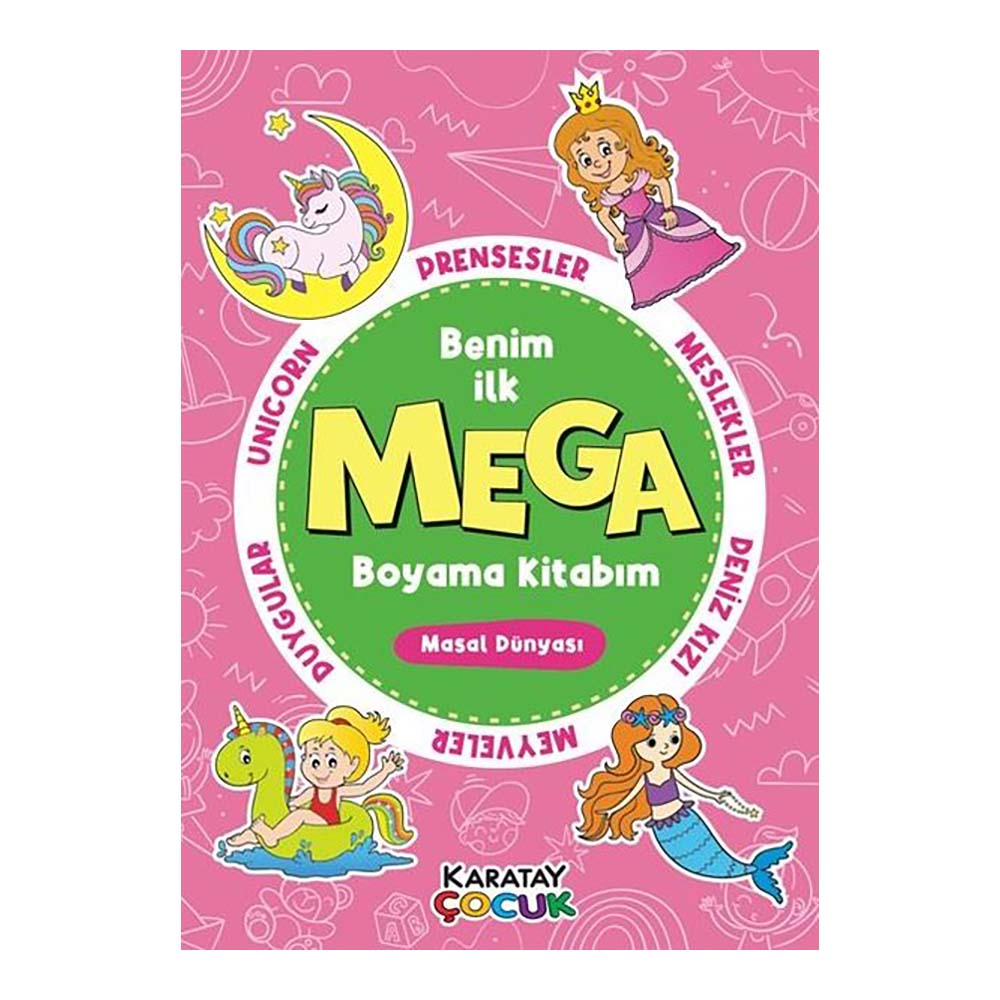 KARATAY / BENİM İLK MEGA BOYAMA KİTABIM - MASAL DÜNYASI