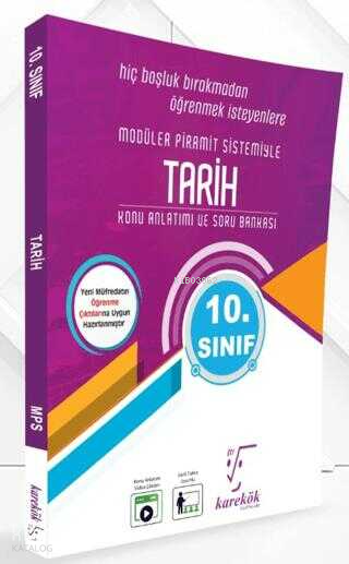 KAREKÖK / 10 .SINIF TARİH MPS (MODÜLER PRAMİT SİSTEMİ)
