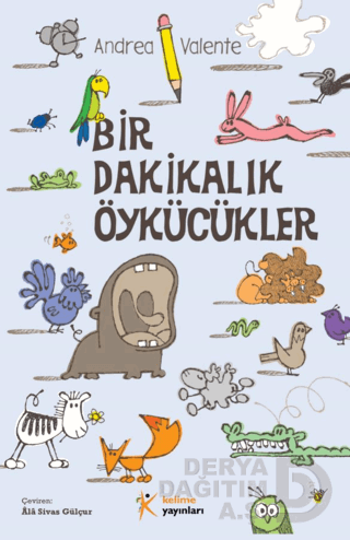 KELİME / BİR DAKİKALIK ÖYKÜCÜLÜKLER