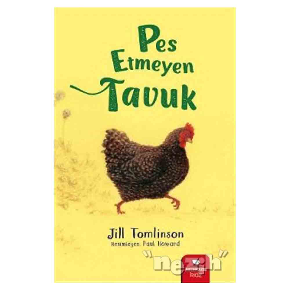 KİDZ / PES ETMEYEN TAVUK - JİLL TOMLİNSON