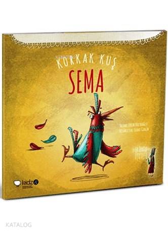 KİDZ / LEYLA FONTEN SERİSİ 5 KORKAK KUŞ SEMA