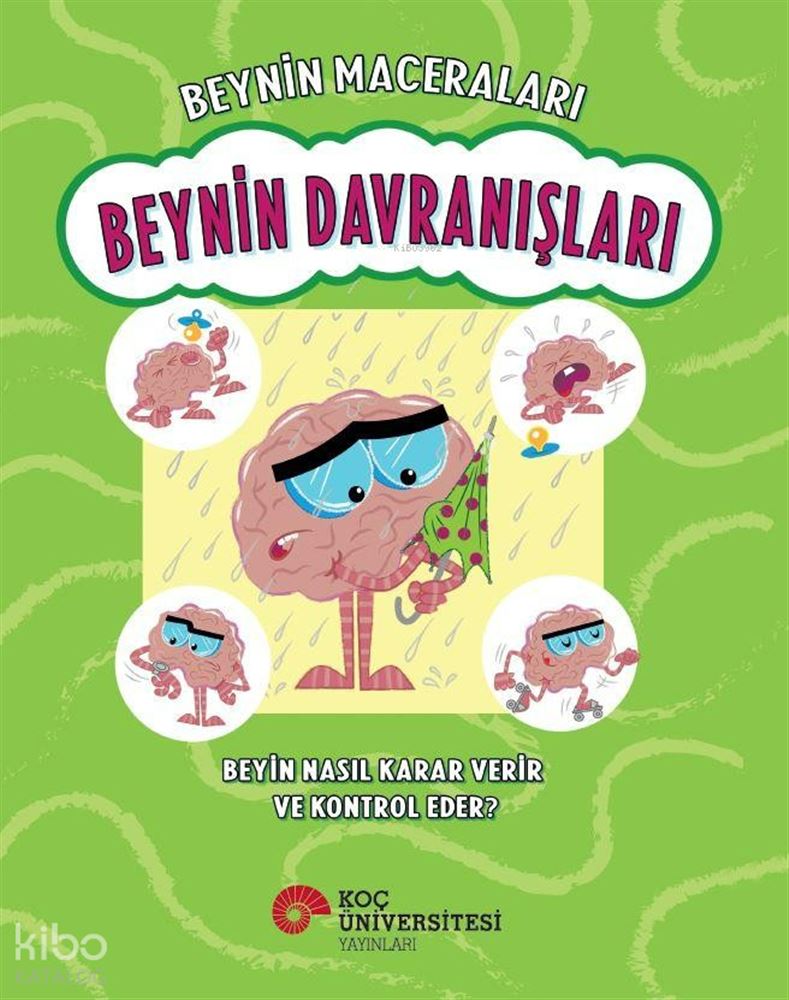 KOÇ / BEYNİN DAVRANIŞLARI