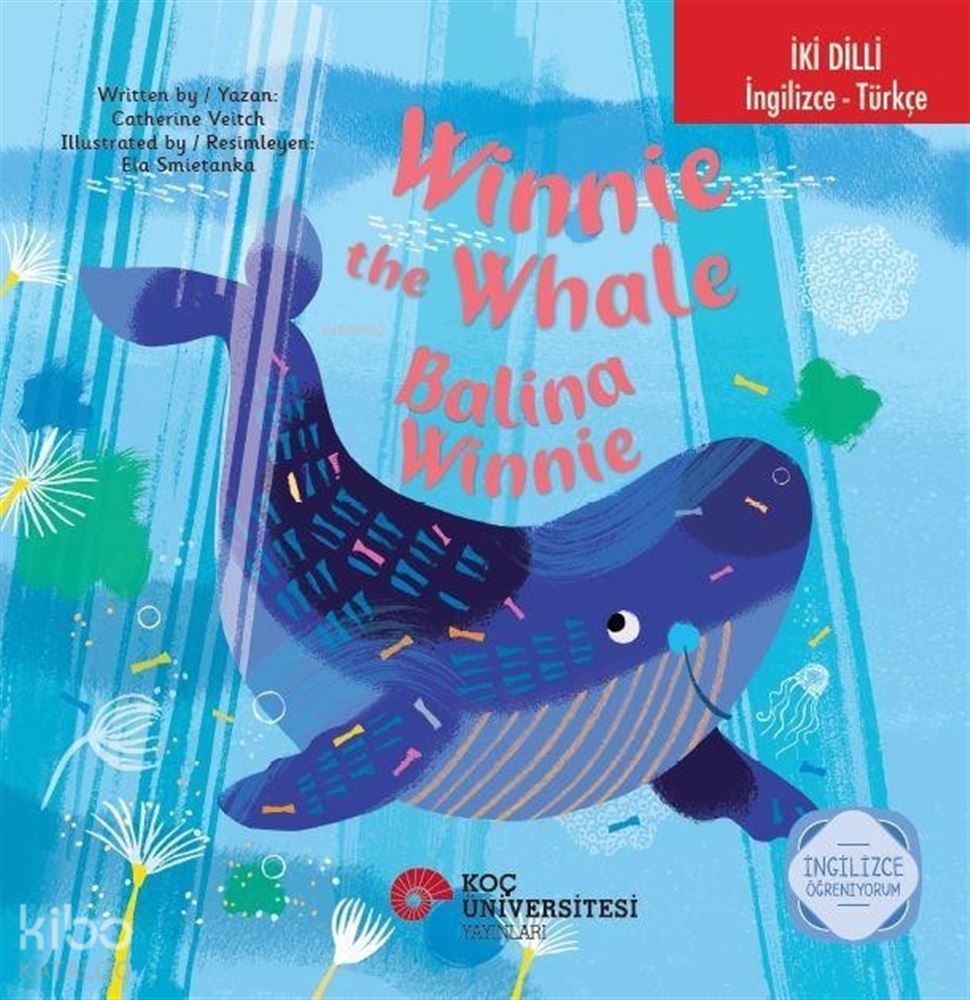 KOÇ / WİNNİE THE WHALE - BALİNA WİNNİE