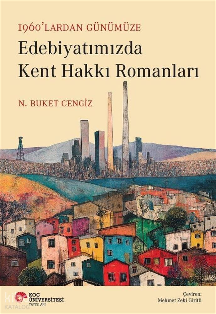 KOÇ / EDEBİYATIMIZDA KENT HAKKI ROMANLARI
