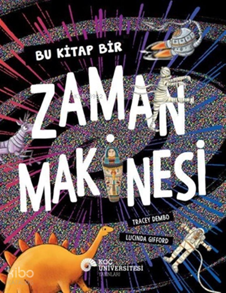 KOÇ / BU KİTAP BİR ZAMAN MAKİNASI