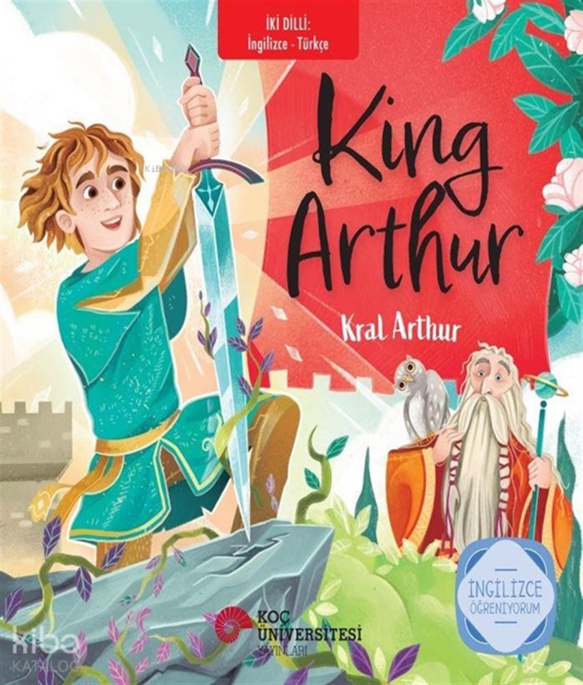 KOÇ / KİNG ARTHUR - KRAL ARTHUR