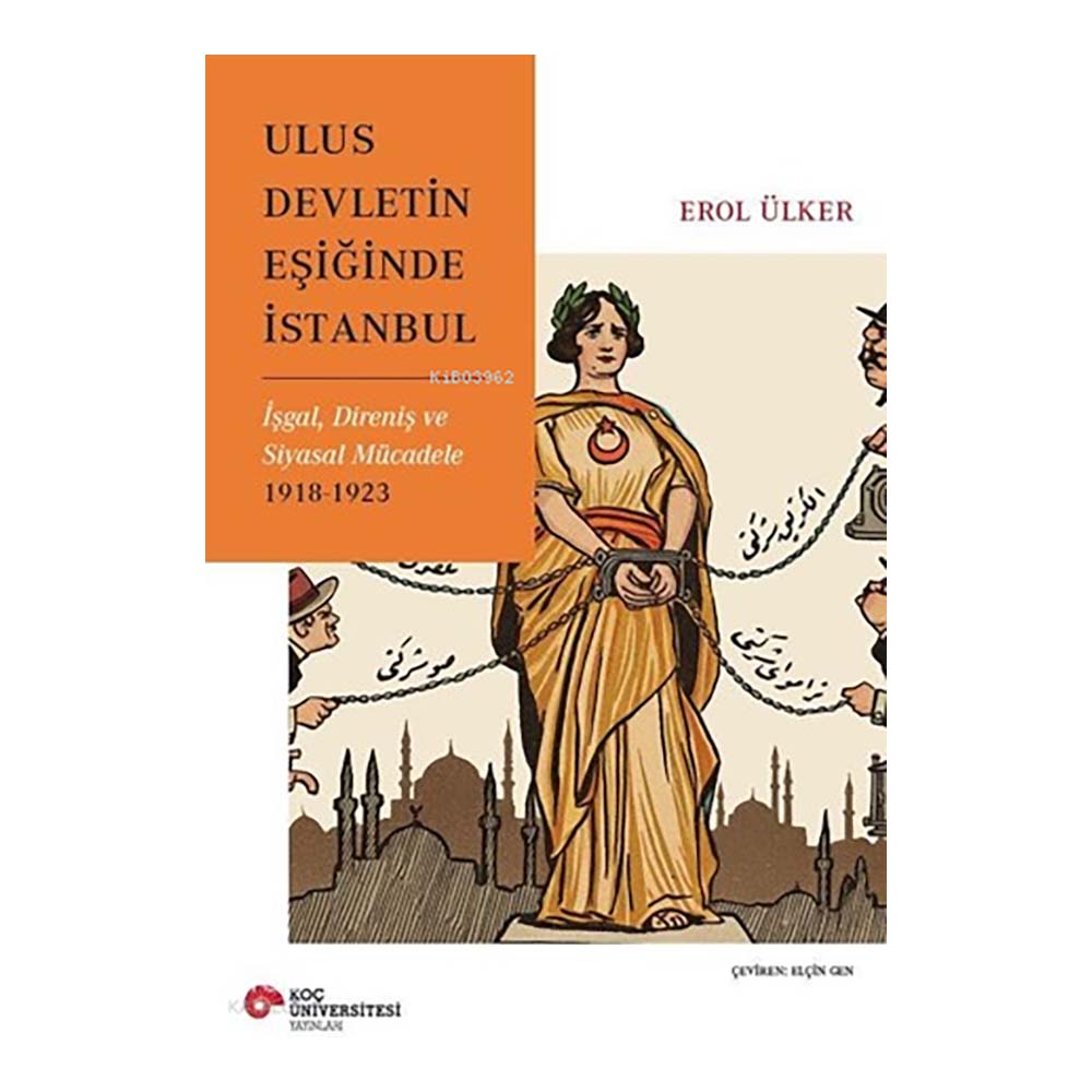 KOÇ / ULUS DEVLETİN EŞİĞİNDE İSTANBUL