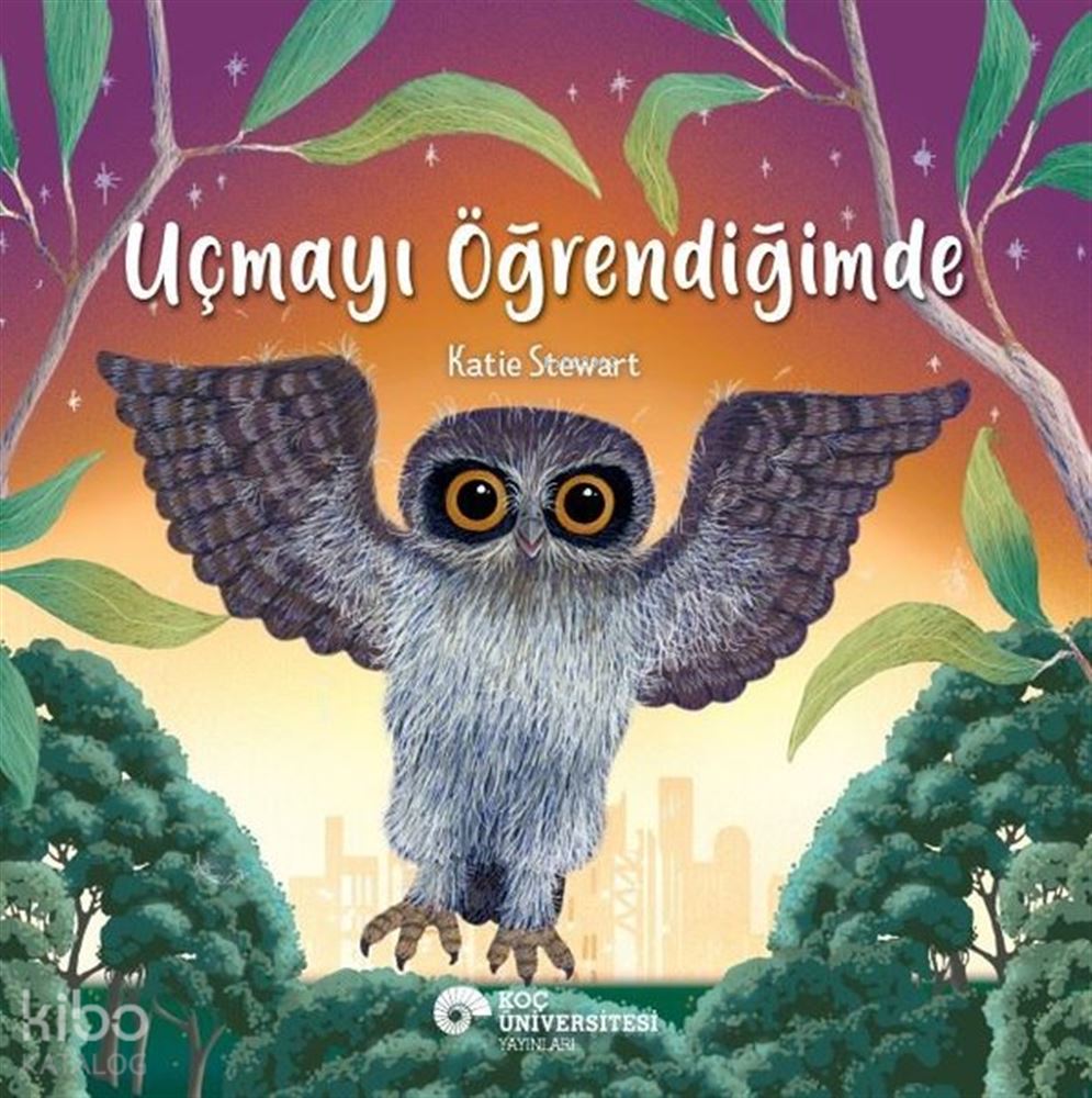 KOÇ / UÇMAYI ÖĞRENDİĞİMDE