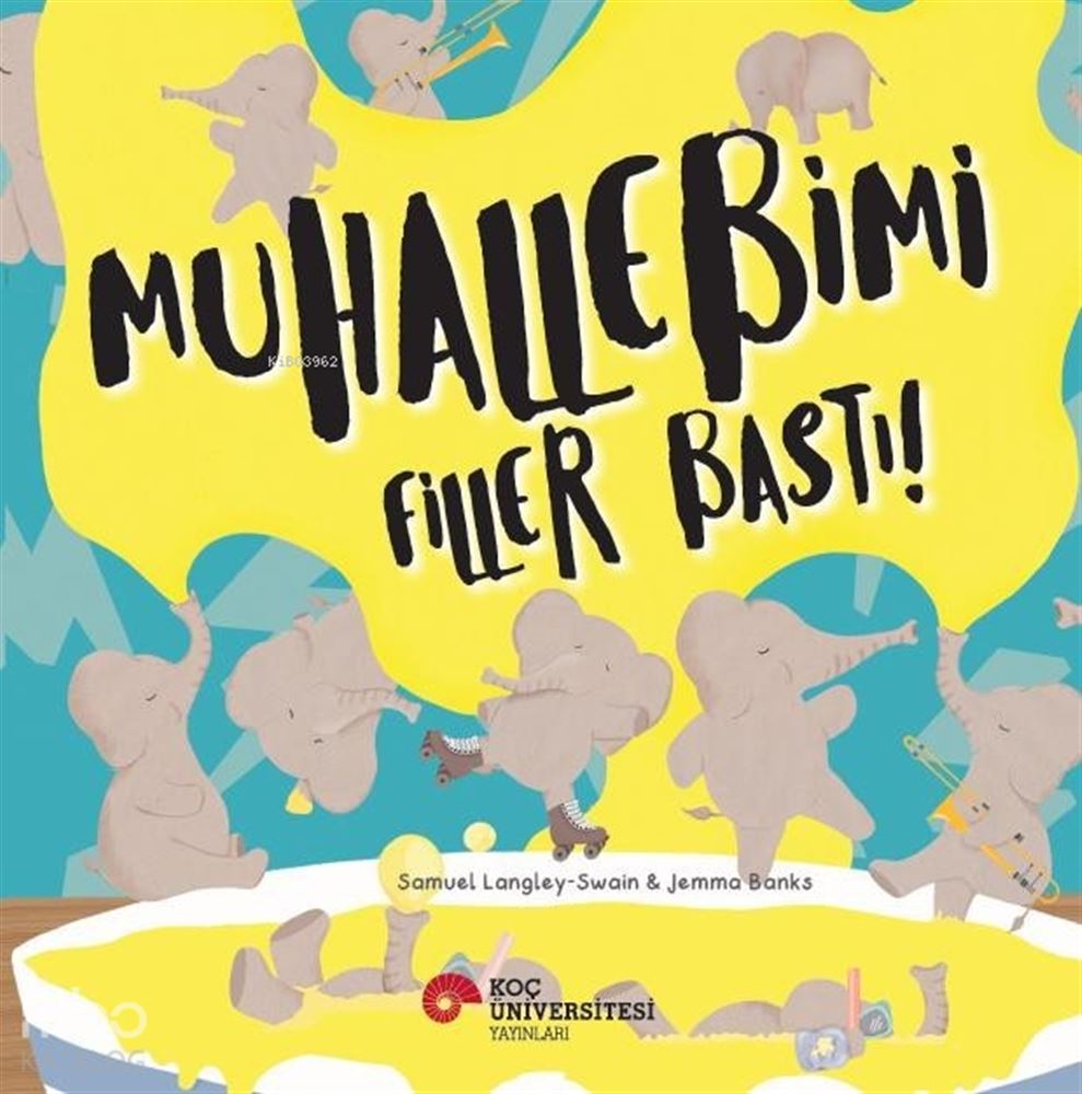 KOÇ / MUHALLEBİMİ FİLLER BASTI