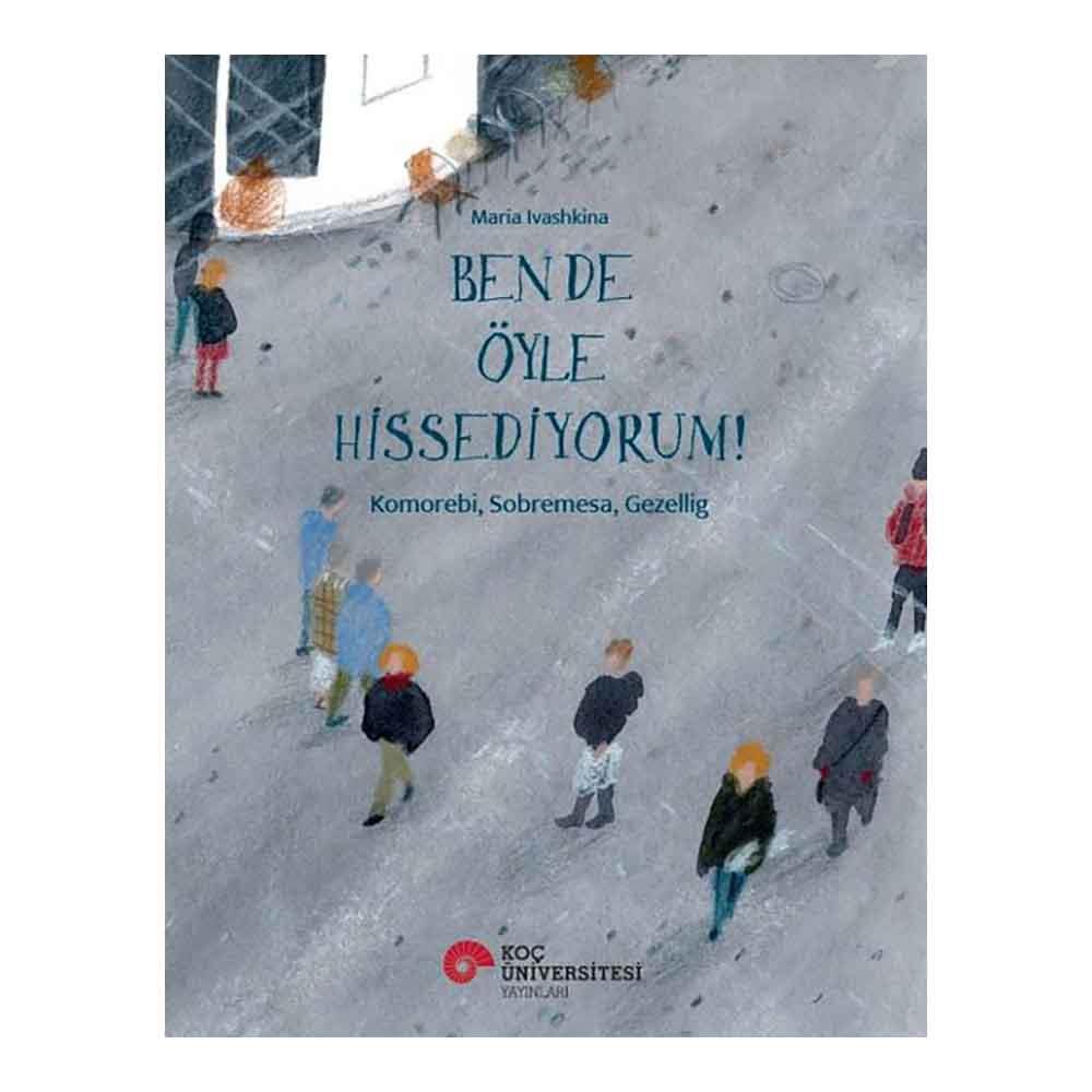 KOÇ / BEN DE ÖYLE HİSSEDİYORUM