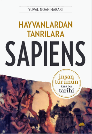 KOLEKTİF / HAYVANLARDAN TANRILARA SAPIENS