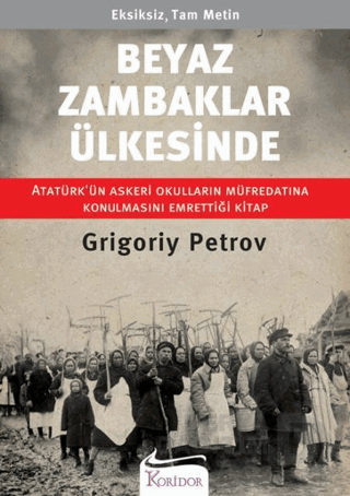 KORİDOR / BEYAZ ZAMBAKLAR ÜLKESİNDE