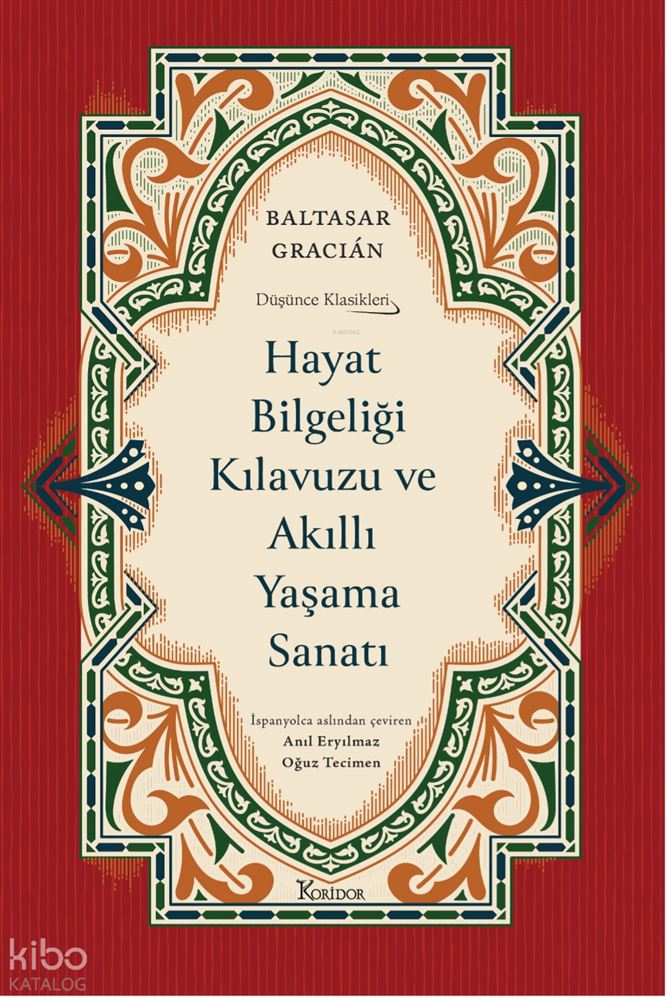 KORİDOR / HAYAT BİLGELİĞİ KILAVUZU VE AKILLI Y..- BEZ CİLT...