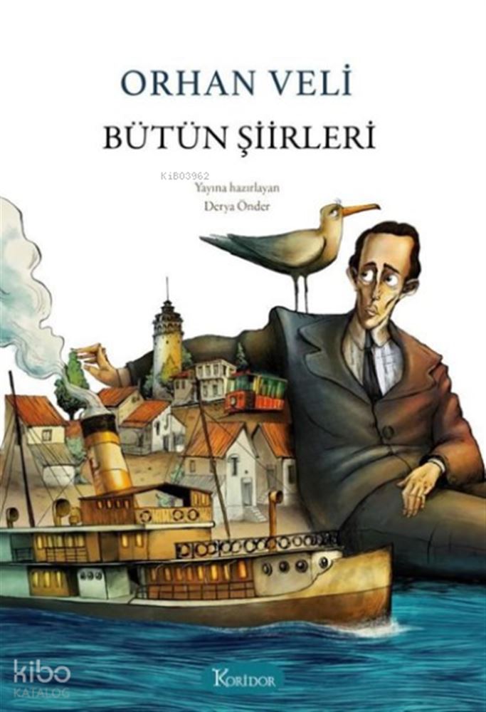 KORİDOR / BÜTÜN ŞİİRLERİ ORHAN VELİ - BEZ CİLT