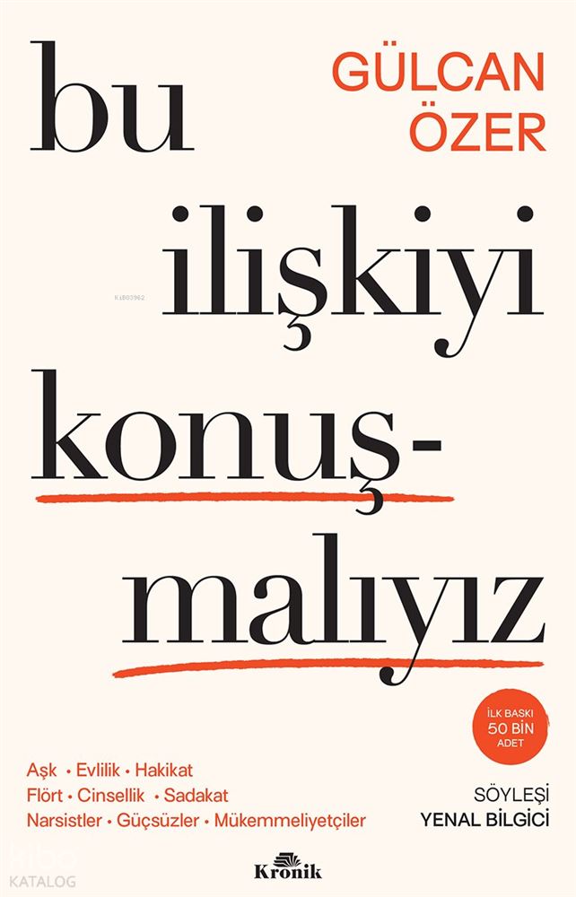 KRONİK / BU İLİŞKİYİ KONUŞMALIYIZ