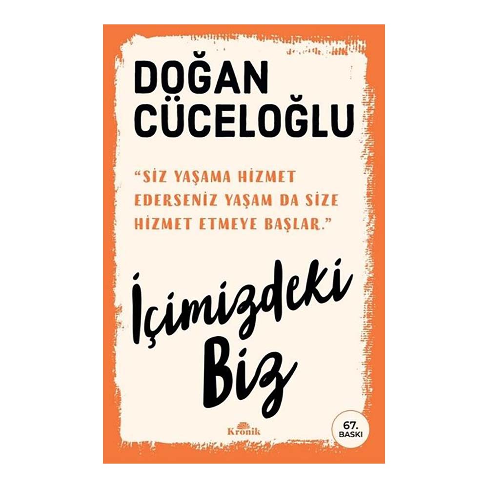 KRONİK / İÇİMİZDEKİ BİZ
