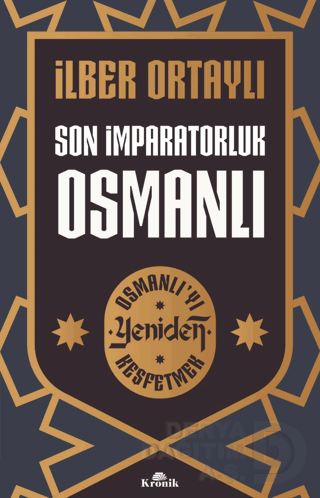KRONİK / SON İMPARATORLUK OSMANLI