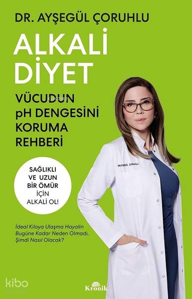 KRONİK / ALKALİ DİYETİ