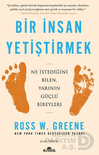 KRONİK / BİR İNSAN YETİŞTİRMEK