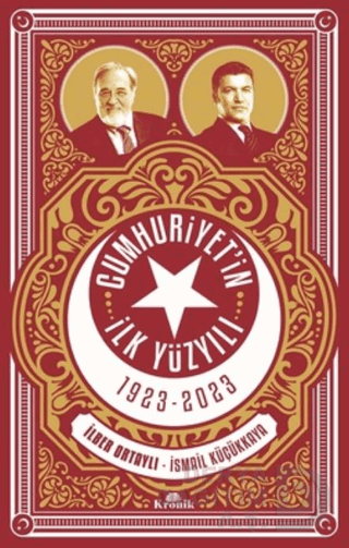 KRONİK / CUMHURİYET'İN İLK YÜZYILI