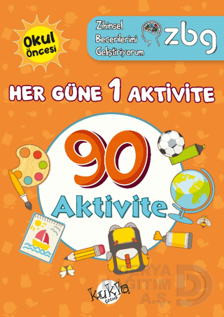 KUKLA / ZBG HER GÜNE 1 AKTİVİTE - 90 AKTİVİTE (OKUL ÖNCESİ)