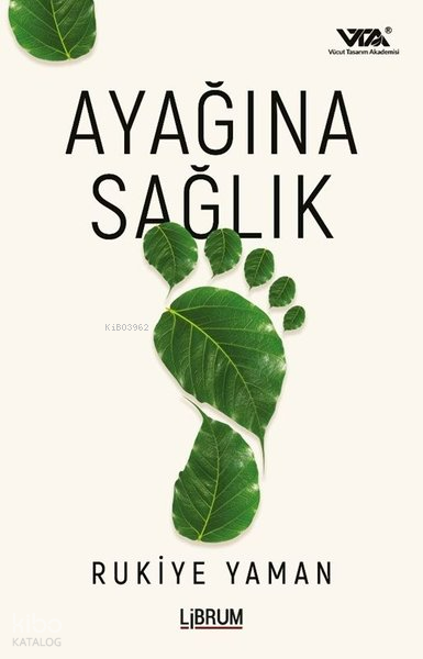 LİBRUM / AYAĞINA SAĞLIK