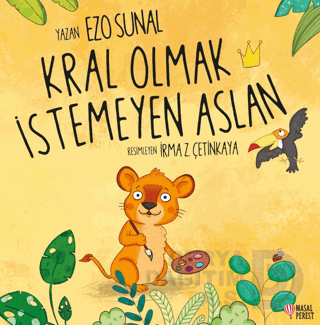 MASALPEREST / KRAL OLMAK İSTEMEYEN ASLAN