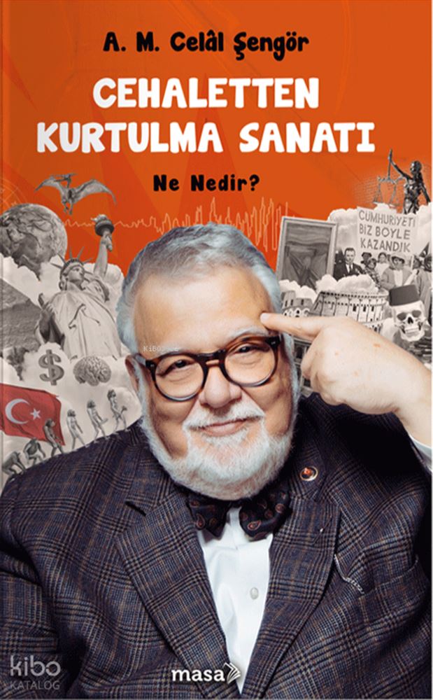 MASA KİTAP / CEHALETTEN KURTULMA SANATI - NE NEDİR