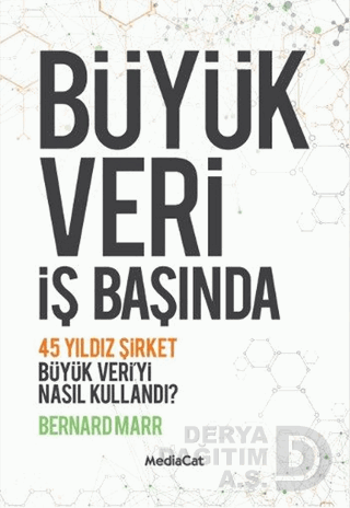 MEDİACAT / BÜYÜK VERİ İŞ BAŞINDA / BERNARD MARR