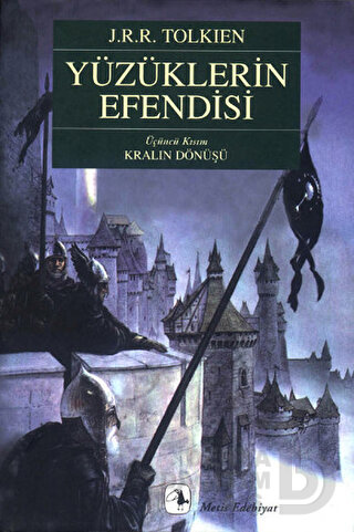 METİS / YÜZÜKLERİN EFENDİSİ KRALIN DÖNÜŞÜ