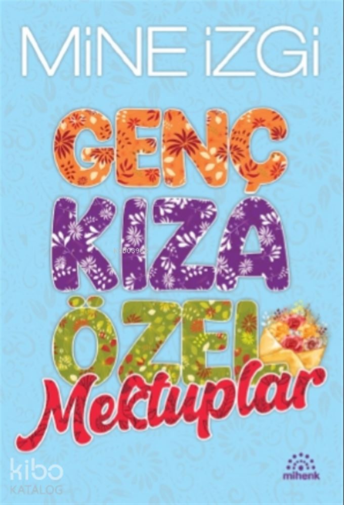 MİHENK / GENÇ KIZA ÖZEL MEKTUPLAR