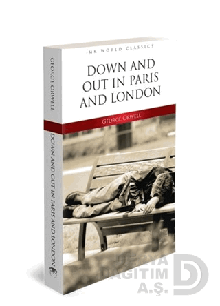 MK / DOWN AND OUT IN PARIS AND LONDON - İNGİLZCE ROMAN