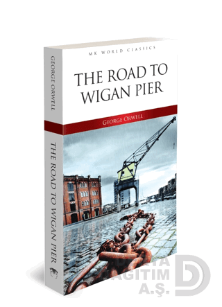 MK / THE ROAD TO WİGAN PİER