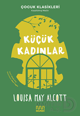 MUNDİ / KÜÇÜK KADINLAR (KISALTILMIŞ METİN)