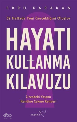 MÜPTELA / HAYATI KULLANMA KILAVUZU
