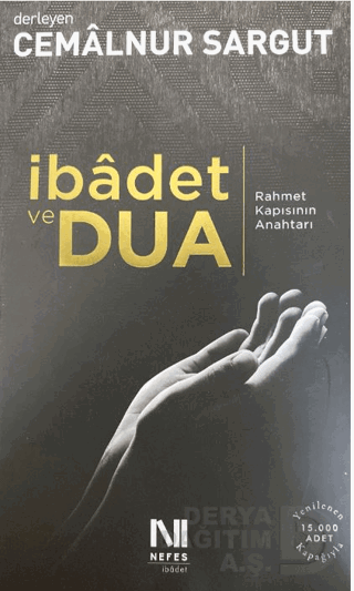 NEFES / İBADET VE DUA - RAHMET KAPISININ ANAHTARI