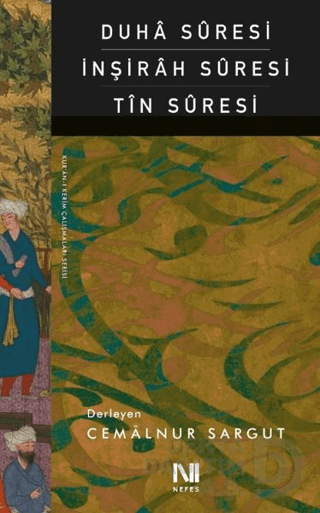 NEFES / DUHÂ SURESİ İNŞİRAH SURESİ TIN SURESİ