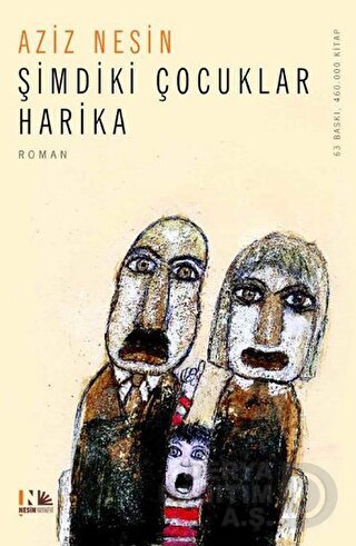 NESİN / ŞİMDİKİ ÇOCUKLAR HARİKA