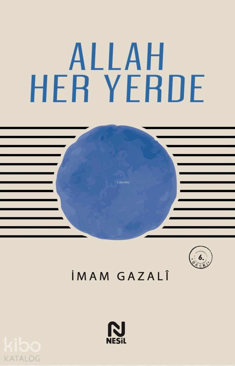 NESİL / ALLAH HER YERDE