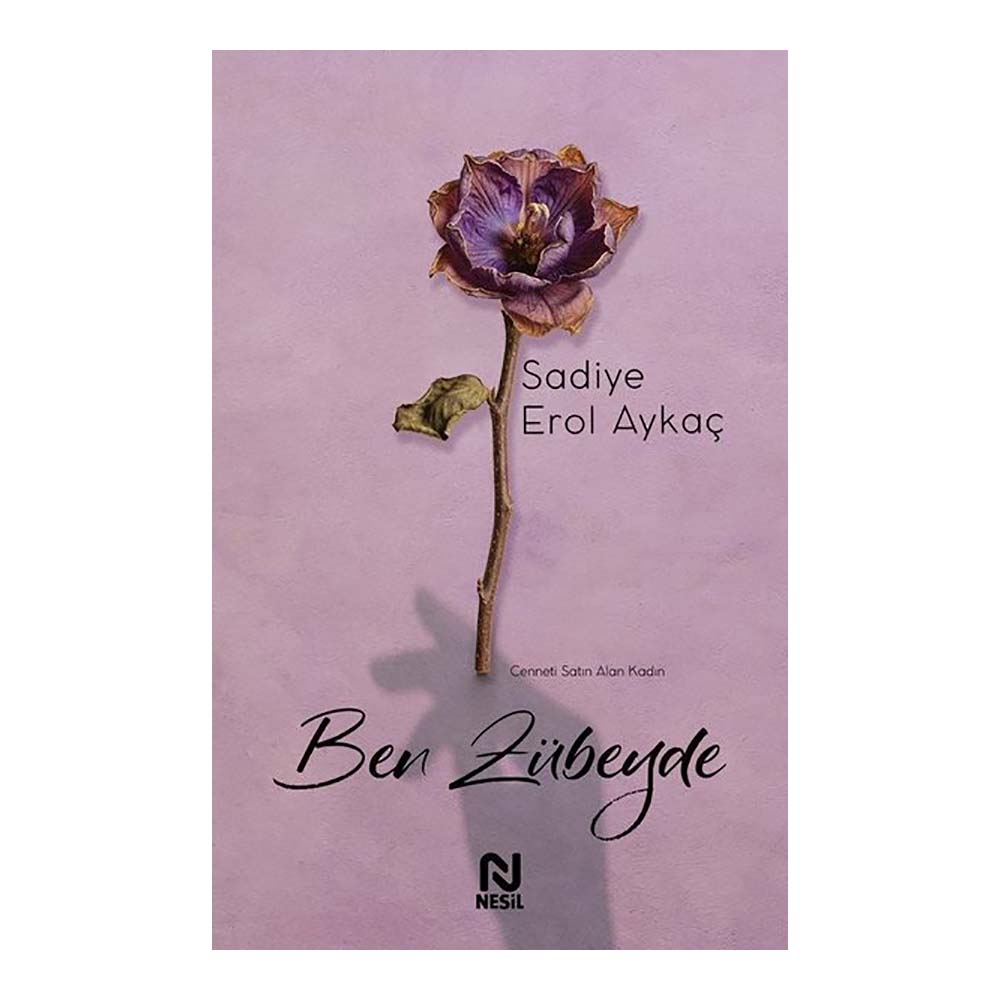 NESİL / BEN ZÜBEYDE