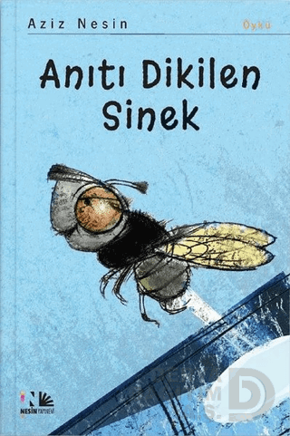 NESİN / ANITI DİKİLEN SİNEK