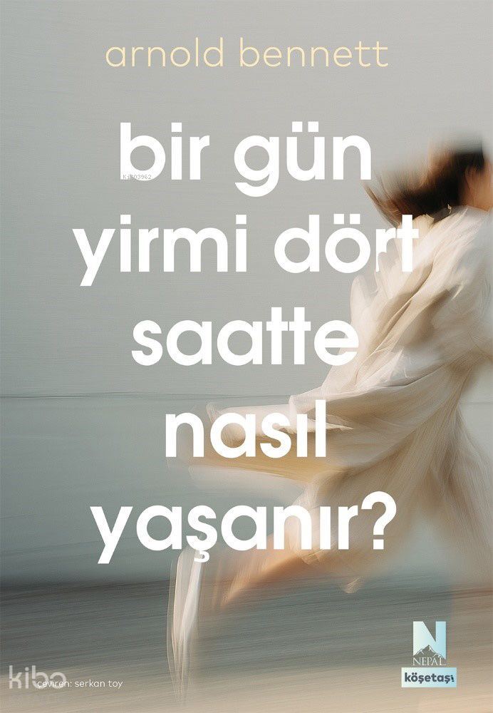 İNDİGO NEPAL KİTAP / BİR GÜN YİRMİ DÖRT SAATTE NASIL YAŞANIR