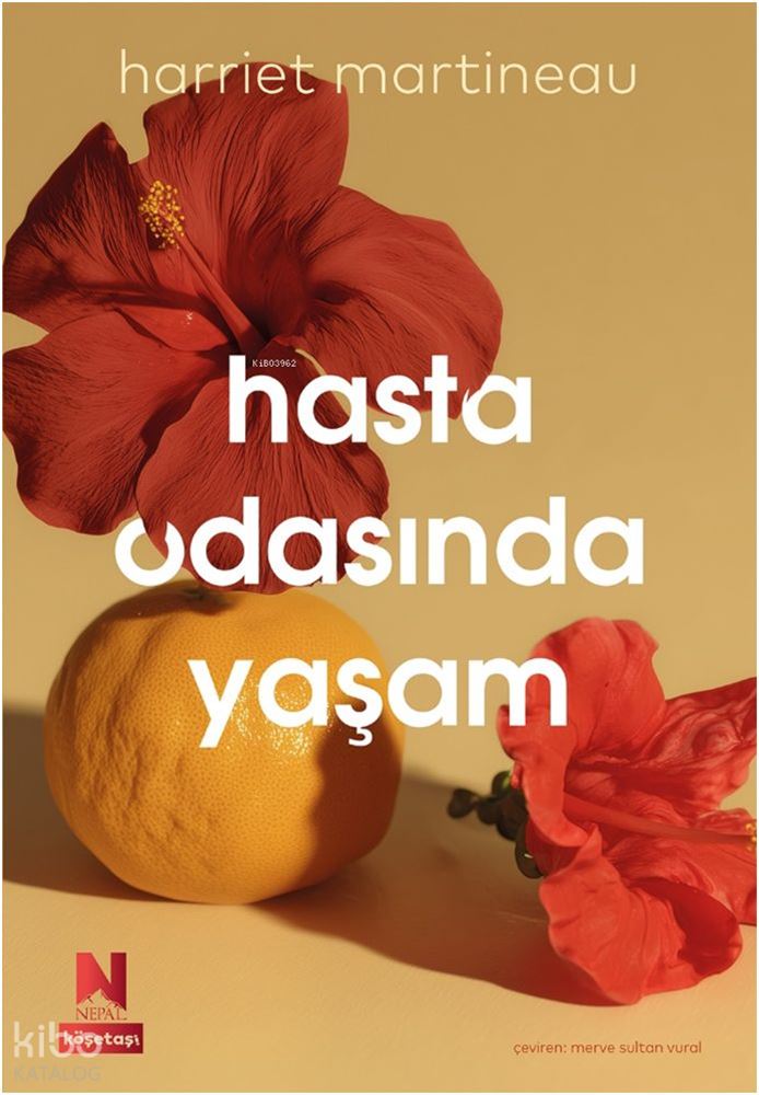 İNDİGO NEPAL KİTAP / HASTA ODASINDA YAŞAM