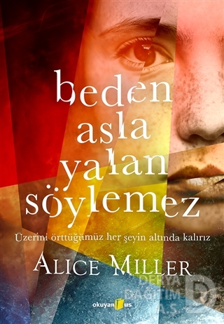 OKUYANUS / BEDEN ASLA YALAN SÖYLEMEZ / ALICE MILLE
