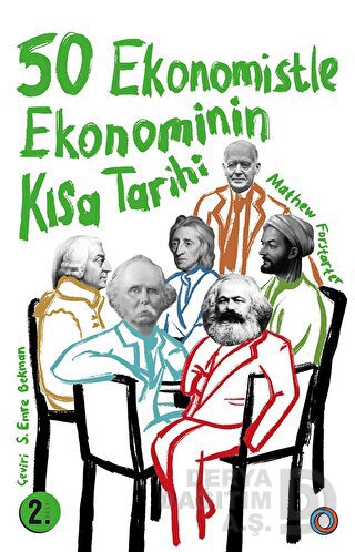 ORENDA / 50 EKONOMİSTLE EKONOMİNİN KISA TARİHİ