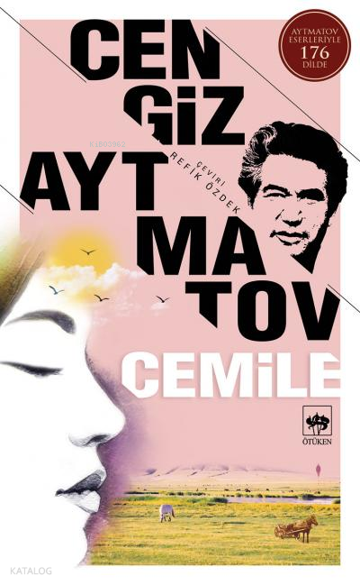 ÖTÜKEN / CEMİLE / CENGİZ AYTMATOV