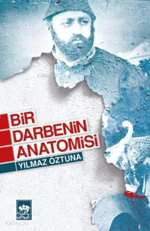 ÖTÜKEN / BİR DARBENİN ANATOMİSİ / YILMAZ ÖZTUNA