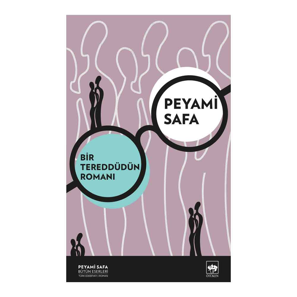ÖTÜKEN / BİR TEREDDÜDÜN ROMANI ( YENİ KAPAK )