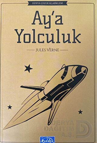 PARILTI / AYA YOLCULUK - DÜNYA ÇOCUK KLASİKLERİ